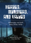 None Heroes, Monsters and Values : Science Fiction Films of the 1970s - eBook