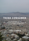 None Think Consumer : The Enforcement of the Trade Mark Quality Guarantee Revisited, A Legal and Economic Analysis - eBook