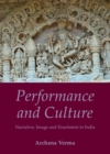 None Performance and Culture : Narrative, Image and Enactment in India - eBook