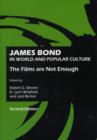 James Bond in World and Popular Culture : The Films are Not Enough, Second Edition - Book