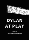Dylan at Play - Book