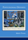 None Postcolonial Odysseys : Derek Walcott's Voyages of Homecoming - eBook