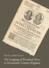 The Language of Periodical News in Seventeenth-Century England - eBook