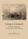 None Living in Liverpool : A Collection of Sources for Family, Local and Social Historians - eBook