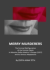 None Merry Murderers : The Farcical (Re)Figuration of the Femme Fatale in Maurine Dallas Watkins' Chicago (1927) and its Various Adaptations - eBook