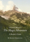 Thomas Mann's The Magic Mountain : A Reader's Guide - Book