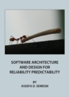 None Software Architecture and Design for Reliability Predictability - eBook
