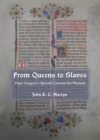 None From Queens to Slaves : Pope Gregory's Special Concern for Women - eBook