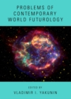 None Problems of Contemporary World Futurology - eBook