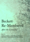 None Beckett Re-Membered : After the Centenary - eBook