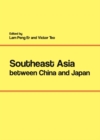 None Southeast Asia between China and Japan - eBook
