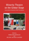 None Minority Theatre on the Global Stage : Challenging Paradigms from the Margins - eBook
