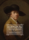 Joseph Wright, Esq. Painter and Gentleman - Book
