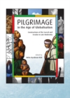 None Pilgrimage in the Age of Globalisation : Constructions of the Sacred and Secular in Late Modernity - eBook