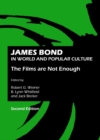 None James Bond in World and Popular Culture : The Films are Not Enough, Second Edition - eBook