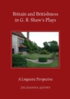 None Britain and Britishness in G. B. Shaw's Plays : A Linguistic Perspective - eBook