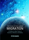 The Future of Post-Human Migration : A Preface to a New Theory of Sameness, Otherness, and Identity - eBook