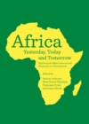 None Africa Yesterday, Today and Tomorrow : Exploring the Multi-dimensional Discourses on 'Development' - eBook