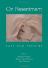 On Resentment : Past and Present - Book