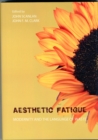 Aesthetic Fatigue : Modernity and the Language of Waste - Book