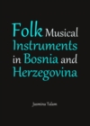 Folk Musical Instruments in Bosnia and Herzegovina - Book