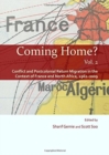 Coming Home? Vol. 2 : Conflict and Postcolonial Return Migration in the Context of France and North Africa, 1962-2009 - Book