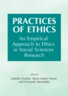 None Practices of Ethics : An Empirical Approach to Ethics in Social Sciences Research - eBook