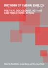 The Work of Avishai Ehrlich : Political Sociologist, Activist and Public Intellectual - eBook
