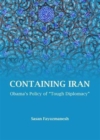 Containing Iran : Obama's Policy of "Tough Diplomacy" - Book