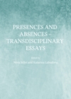None Presences and Absences - Transdisciplinary Essays - eBook