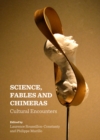 None Science, Fables and Chimeras : Cultural Encounters - eBook