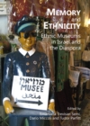 None Memory and Ethnicity : Ethnic Museums in Israel and the Diaspora - eBook
