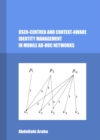 None User-Centred and Context-Aware Identity Management in Mobile Ad-Hoc Networks - eBook