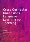 Cross-Curricular Dimensions of Language Learning and Teaching - Book