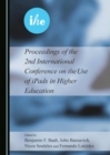 None Proceedings of the 2nd International Conference on the Use of iPads in Higher Education - eBook