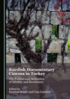 None Kurdish Documentary Cinema in Turkey : The Politics and Aesthetics of Identity and Resistance - eBook