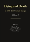 None Dying and Death in 18th-21st Century Europe : Volume 2 - eBook