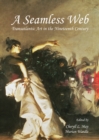 A Seamless Web : Transatlantic Art in the Nineteenth Century - eBook
