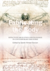 None Fabricating the Body : Effects of Obligation and Exchange in Contemporary Discourse - eBook