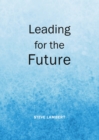 None Leading for the Future - eBook