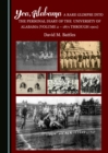 None Yea, Alabama! A Rare Glimpse into the Personal Diary of the University of Alabama (Volume 2 - 1871 through 1901) - eBook