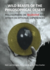 None Wild Beasts of the Philosophical Desert : Philosophers on Telepathy and Other Exceptional Experiences - eBook