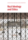 None Nazi Ideology and Ethics - eBook
