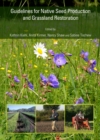 Guidelines for Native Seed Production and Grassland Restoration - Book