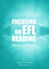 None Focusing on EFL Reading : Theory and Practice - eBook