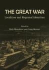 The Great War : Localities and Regional Identities - eBook