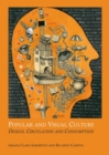 Popular and Visual Culture : Design, Circulation and Consumption - Book