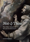 None Not-I/Thou : The Other Subject of Art and Architecture - eBook