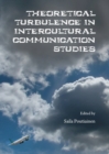None Theoretical Turbulence in Intercultural Communication Studies - eBook