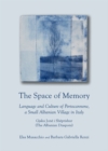 The Space of Memory : Language and Culture of Portocannone, a Small Albanian Village in Italy. Gjaku Jone i Sheprishur (The Albanian Diaspora) - eBook